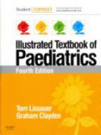 Lissauer T. - Illustrated Textbook of Paediatrics: with STUDENTCONSULT Online Access
