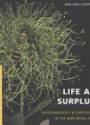 Life As Surplus: Biotechnology and Capitalism in the Neoliberal Era