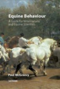 McGreevy P. - Equine Behavior A Guide for Veterinarians and Equine Scientists