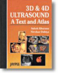 Khuran A. - 3D and 4D Ultrasound: A Text and Atlas