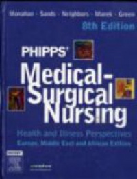 Monahan, Frances Donovan - Phipps' Medical-Surgical Nursing, EMEA Edition