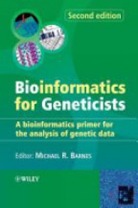Barnes - Bioinformatics for Geneticists A Bioinformatics Primer for the Analysis of Genetic Data