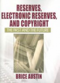 Austin B. - Reserves, Electronic Reserves, and Copyright (tent.)
