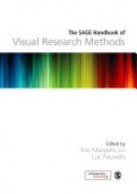 Eric Margolis,Luc Pauwels - The SAGE Handbook of Visual Research Methods