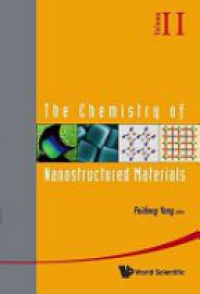 Yang Peidong - Chemistry Of Nanostructured Materials, The - Volume Ii