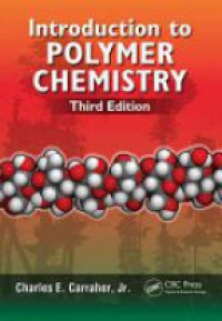 Charles E. Carraher, Jr. - Introduction to  Polymer Chemistry