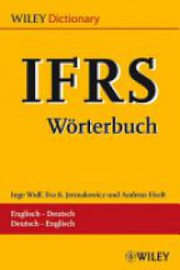 Inge Wulf,Eva K. Jermakowicz,Andreas Eiselt - IFRS–W&ouml;rterbuch / –Dictionary: Englisch–Deutsch / Deutsch–Englisch. Glossar / Glossary