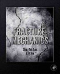 Sun, Chin-Teh - Fracture Mechanics