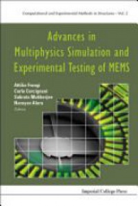 Frangi Attilio,Mukherjee Subrata,Cercignani Carlo - Advances In Multiphysics Simulation And Experimental Testing Of Mems
