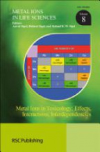 Astrid Sigel,Helmut Sigel,Roland K O Sigel - Metal Ions in Toxicology: Effects, Interactions, Interdependencies