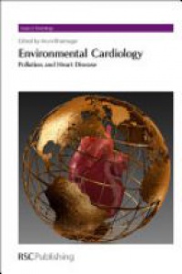 Aruni Bhatnagar - Environmental Cardiology: Pollution and Heart Disease