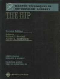 Barrack R. - The HIP: Master Techniques in Orthopaedic Surgery