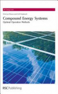 Shin'ya Obara,Arif Hepbasli - Compound Energy Systems: Optimal Operation Methods