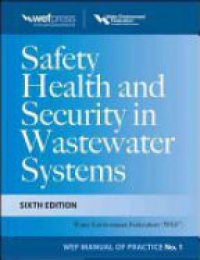 WEF - Safety Health and Security in Wastewater Systems, MOP 1