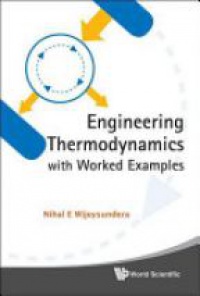 Wijeysundera Nihal E - Engineering Thermodynamics With Worked Examples