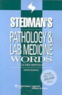 Stedman's - Stedman's Pathology & Laboratory Medicine Words
