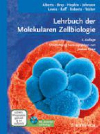 Alberts - Lehrbuch der Molekularen Zellbiologie