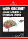 Modern Neurosurgery: Clinical Translation of Neuroscience Advances