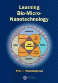 Mel I. Mendelson - Learning Bio-Micro-Nanotechnology