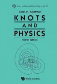 Kauffman Louis H - Knots And Physics (Fourth Edition)