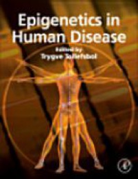 Tollefsbol - Epigenetics in Human Disease
