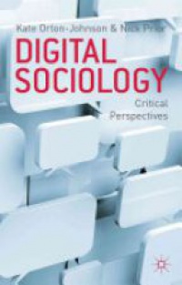 Orton-Johnson K. - Digital Sociology