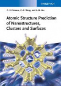 Ciobanu C. - Atomic Structure Prediction of Nanostructures, Clusters and Surfaces