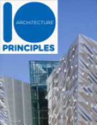 Slavid R. - 10 Principles of Architecture