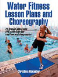 Alexander Ch. - WATER FITNESS LESSON PLANS & CHOREOGRAPHY