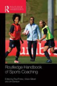 Potrac P. - Routledge Handbook of Sports Coaching