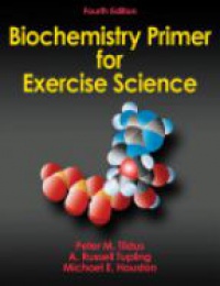 Tiidus P. - BIOCHEMISTRY PRIMER FOR EXERCISE SCIENCE 