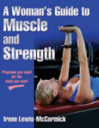 McCormick I. - A WOMAN'S GUIDE TO MUSCLE & STRENGTH