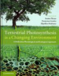 Flexas J. - Terrestrial Photosynthesis in a Changing Environment