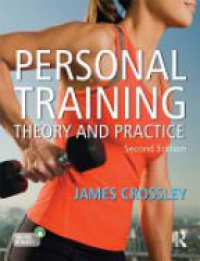 James Crossley - Personal Training: Theory and Practice