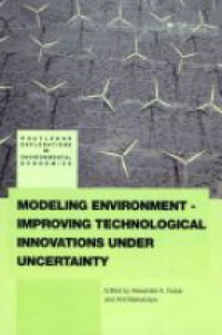 Alexander Golub,Anil Markandya - Modeling Environment-Improving Technological Innovations under Uncertainty