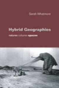 Whatmore S. - Hybrid Geographies