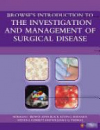 Norman L. Browse,John Black,Kevin G. Burnand,Steven A. Corbett,William E. G. Thomas - Browse's Introduction to the Investigation and Management of Surgical Disease