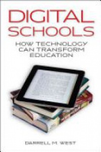 West - Digital Schools: How Technology Can Transform Education
