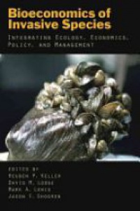 Keller R. - Bioeconomics of Invasive Species 