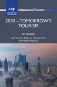 Yeoman I. - 2050 - Tomorrow's Tourism