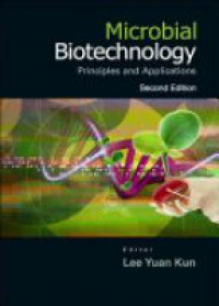 Kun L.Y. - Microbial Biotechnology: Principles And Applications (2nd Edition)