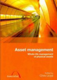 Chris Lloyd - Asset Management: Whole-Life Management of Physical Assets