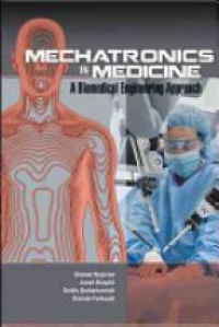 Najarian S. - MECHATRONICS IN MEDICINE: A BIOMEDICAL ENGINEERING APPROACH
