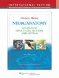 Haines D. - Neuroanatomy: An Atlas of Structures, Sections, and Systems