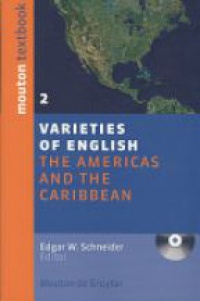 Edgar W. Schneider - Varieties of English, Vol.2: The Americas and the Caribbean