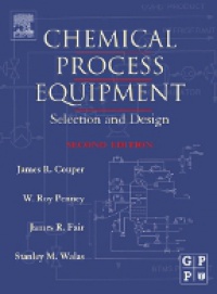 Couper J. - Chemical Process Equipment