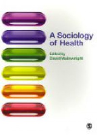 Wainwright D. - A Sociology of Health