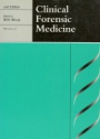 Clinical Forensic Medicine 2nd ed.