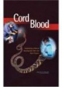 Cord Blood: Establishing a National Hematopoietic Stem Cell Bank Program