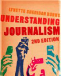 Lynette Sheridan Burns - Understanding Journalism